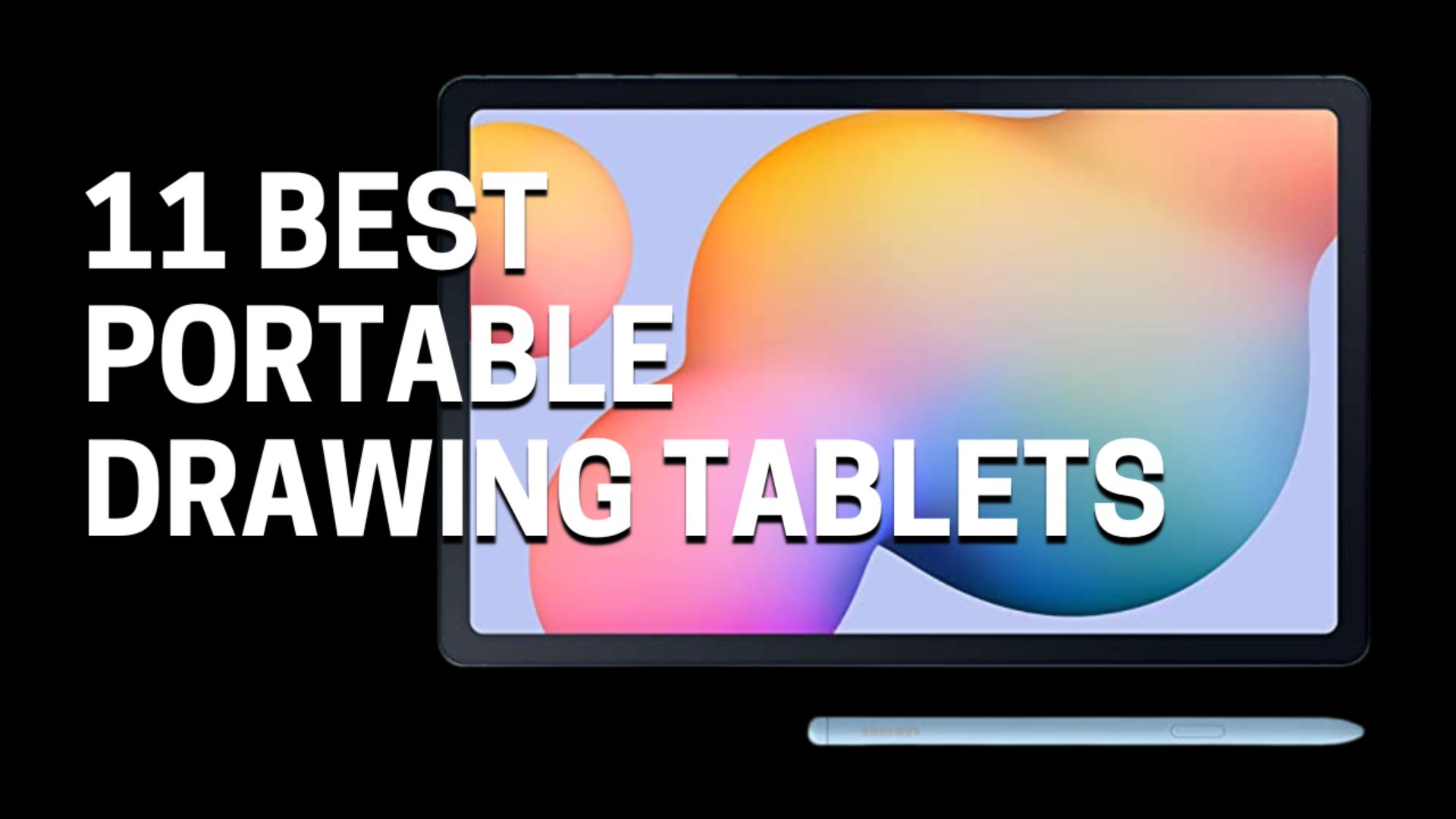11 Best Portable Drawing Tablets