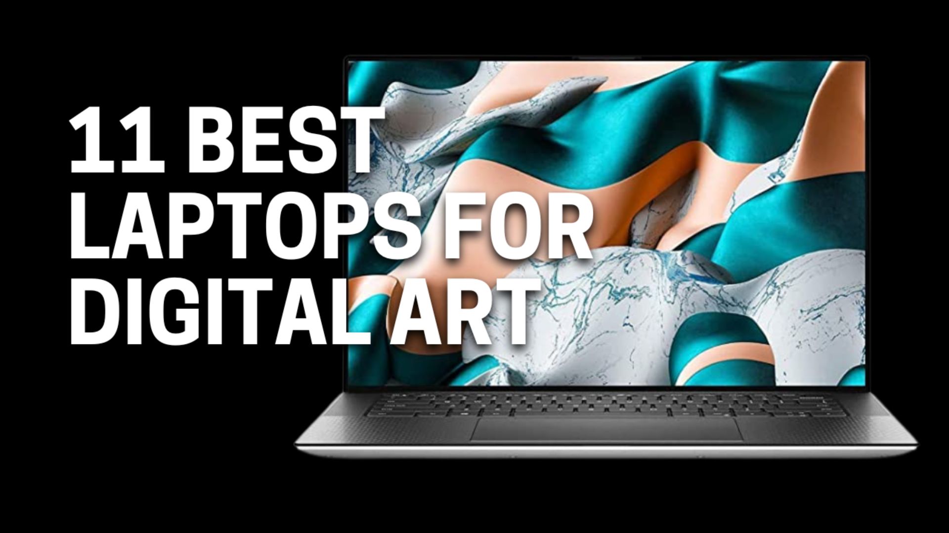 11 Best Laptops for Digital Art