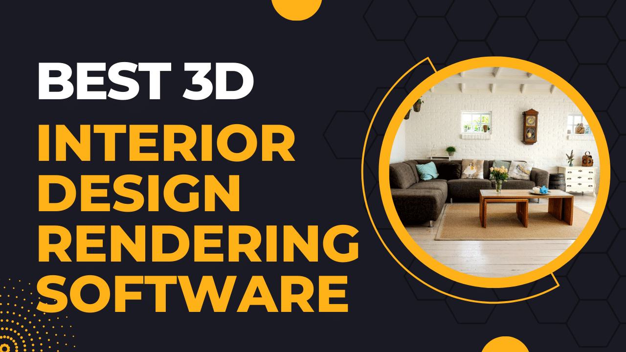 Best Interior Design Rendering Software