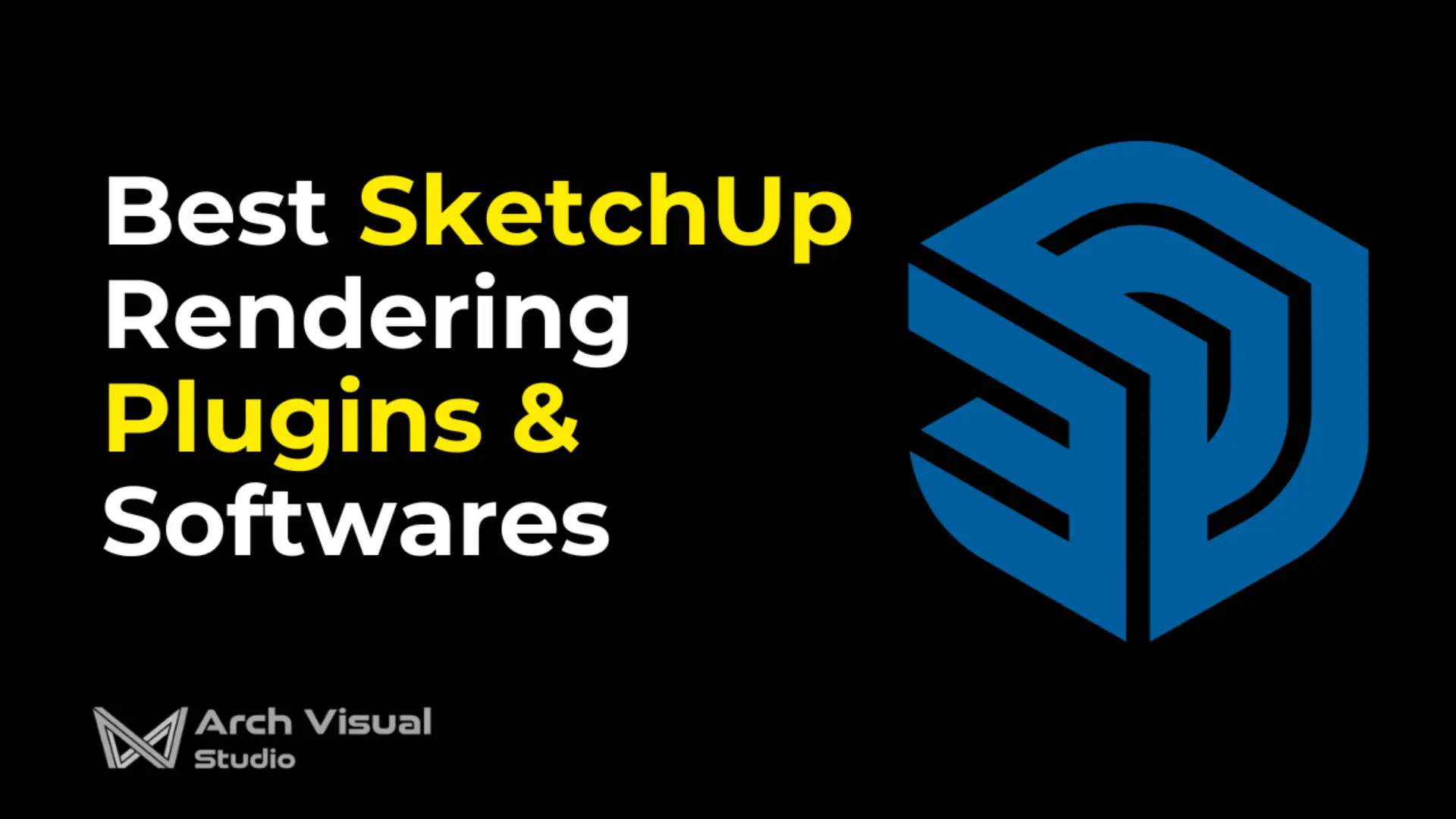 Best SketchUp Rendering Plugins & Softwares