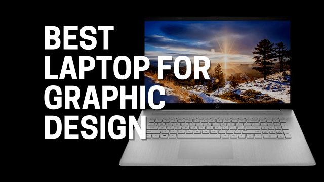Best laptop for graphic design