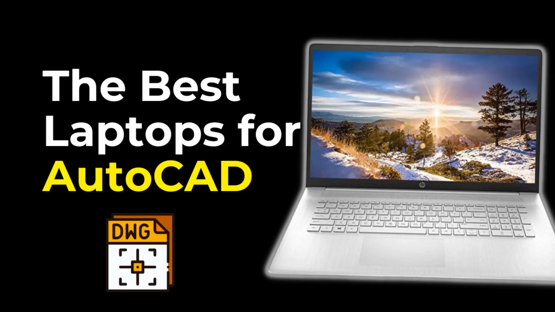 The Best Laptops for AutoCAD
