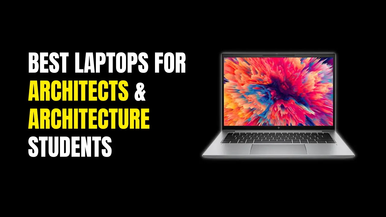 best laptops for architecture students